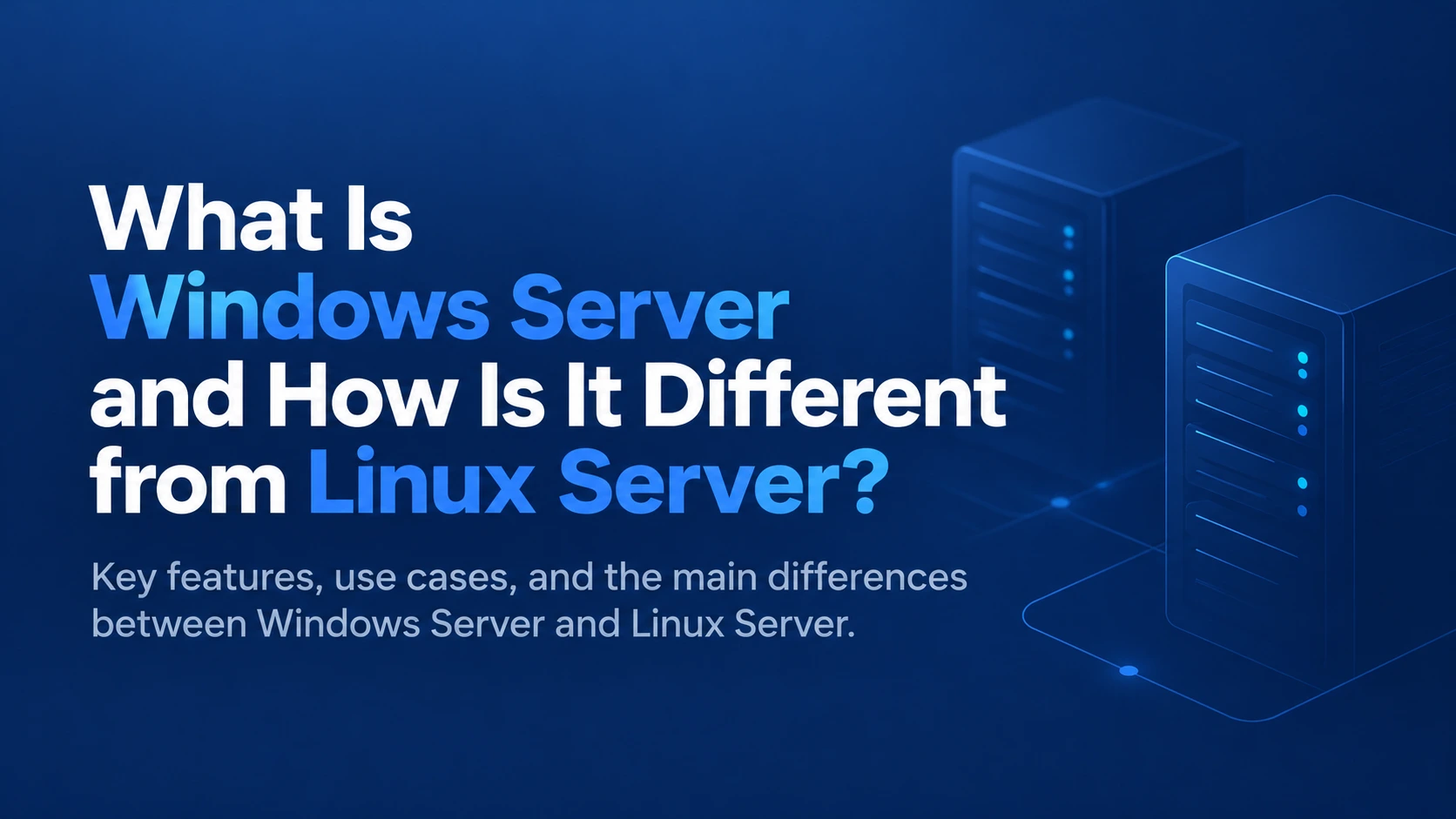 What is the difference between a Windows and Linux server?