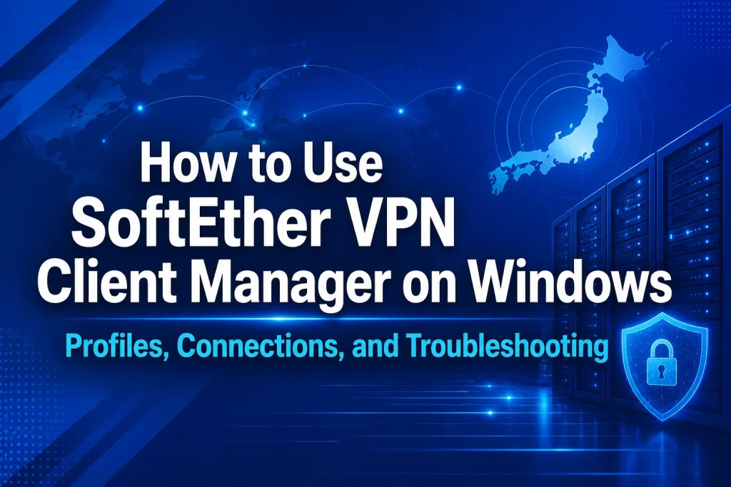 A Windows VPN management interface showing SoftEther connection profiles, network status, troubleshooting tools, and access to a Japan VPS.